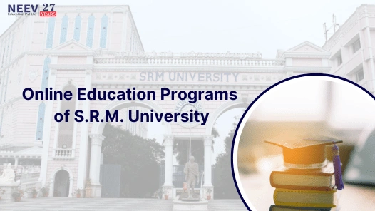 Online Education Programs of SRM University