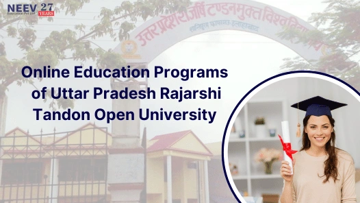 Online Education Programs of Uttar Pradesh Rajarshi Tandon Open University