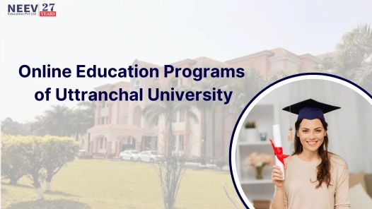 Online Education Programs of Uttranchal University